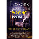 Lessons in Solving the Wrong Problem By Charlie Cochrane