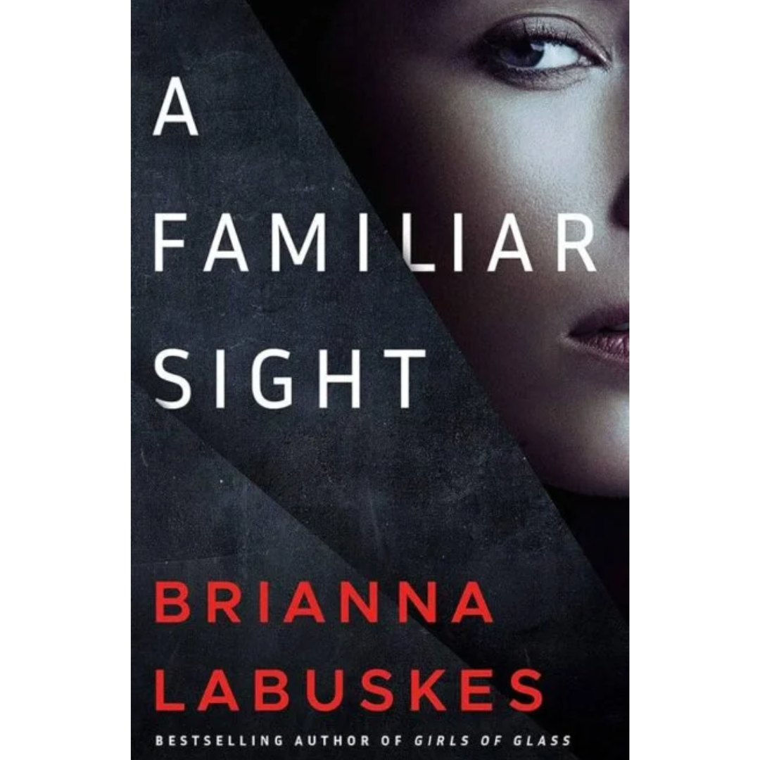 A Familiar Sight By Brianna Labuskes