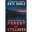 Forest of Stillness by Kate Gable