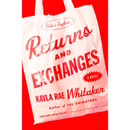 Returns and Exchanges By Kayla Rae Whitaker