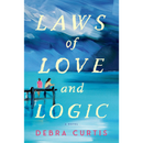 Laws of Love and Logic By Debra Curtis