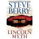 The Lincoln Myth By Steve Berry