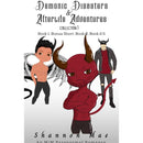 Demonic Disasters and Afterlife Adventures Collection 1 by Shannon Mae