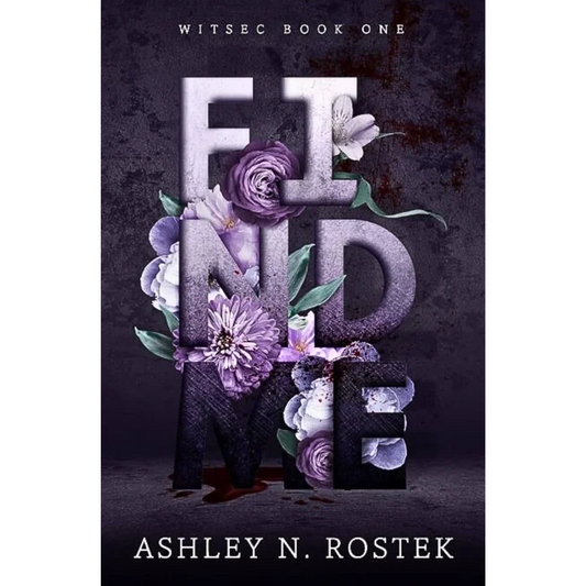 Find Me By Ashley N. Rostek