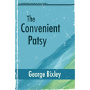 The Convenient Patsy By George Bixley