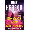 Smoke and Whispers By Mick Herron