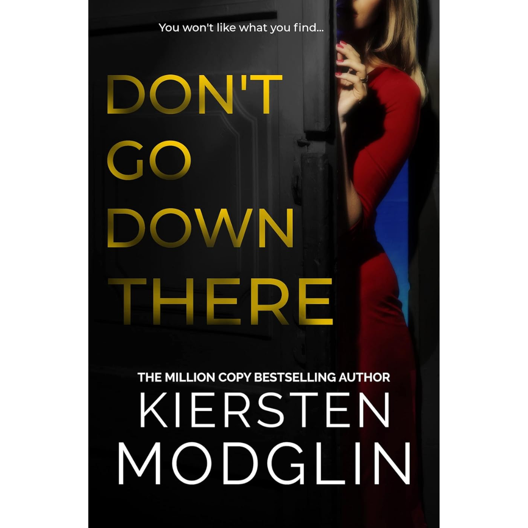 Don't Go Down There By Kiersten Modglin