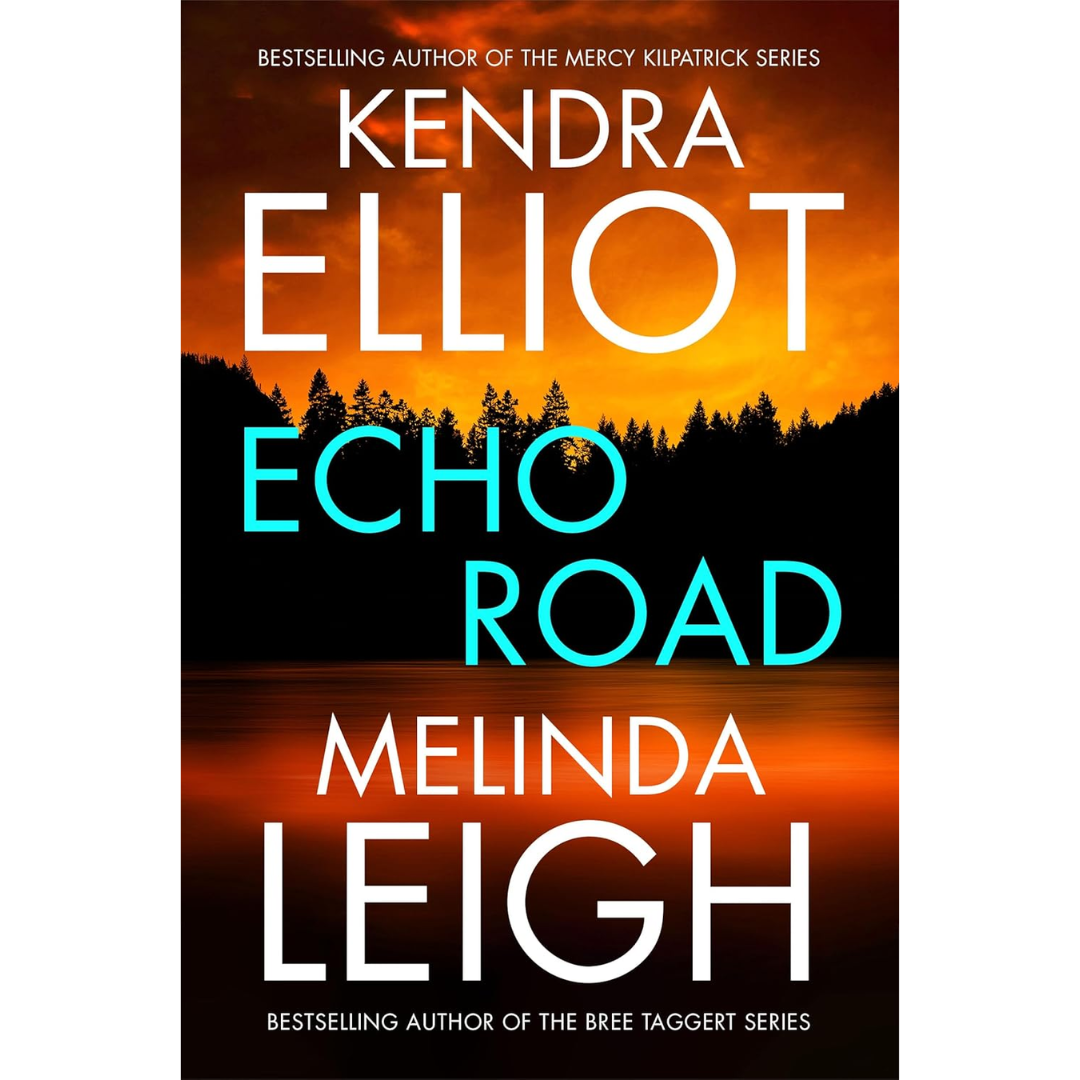 Echo Road By Kendra Elliot