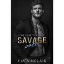 Savage Oath By Pia Sinclair