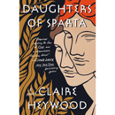 Daughters of Sparta By Claire Heywood