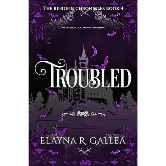 Troubled By Elayna R. Gallea