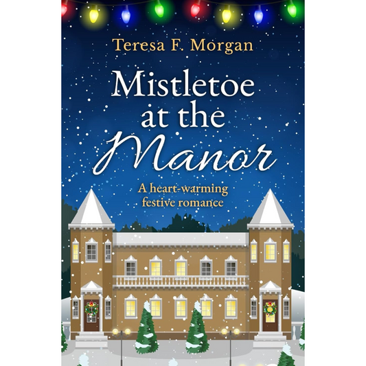 Mistletoe at the Manor By Teresa F. Morgan