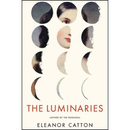 The Luminaries By Eleanor Catton