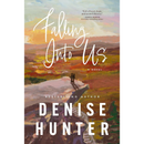 Falling Into Us By Denise Hunter