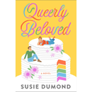 Queerly Beloved By Susie Dumond