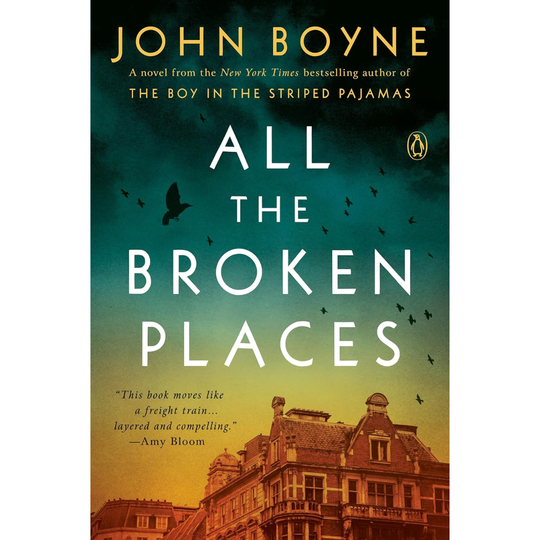 All the Broken Places By John Boyne