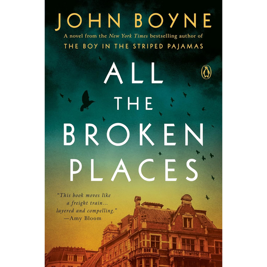 All the Broken Places By John Boyne