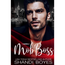 I Married a Mob Boss By Shandi Boyes