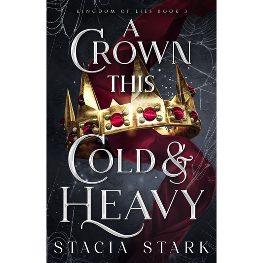 A Crown This Cold and Heavy By Stacia Stark