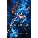 A Game of Retribution By Scarlett St. Clair