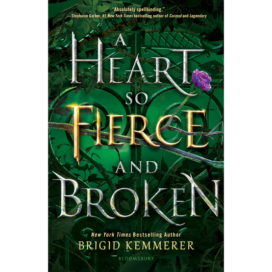 A Heart So Fierce and Broken By Brigid Kemmerer