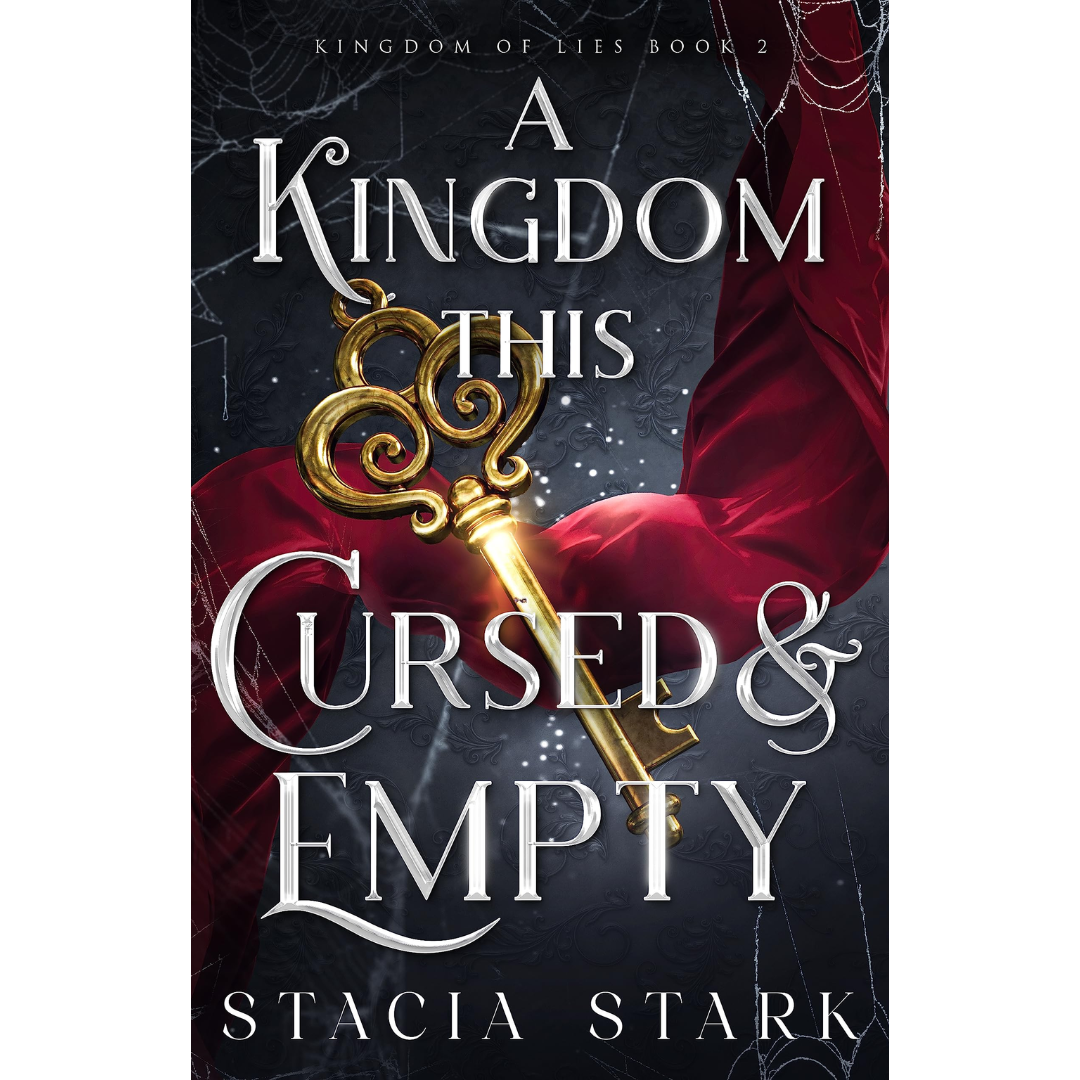 A Kingdom This Cursed and Empty By Stacia Stark