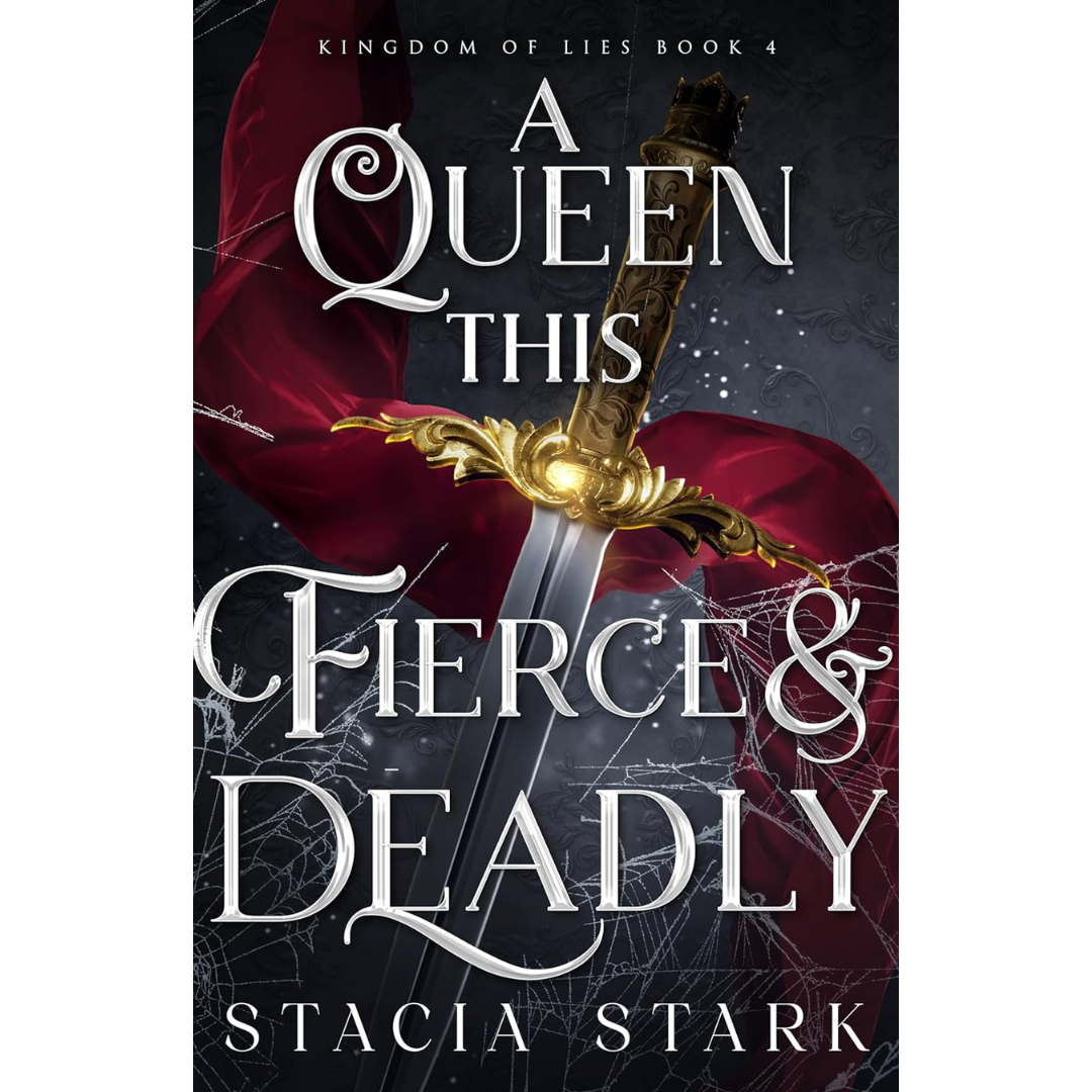 A Queen This Fierce and Deadly By Stacia Stark