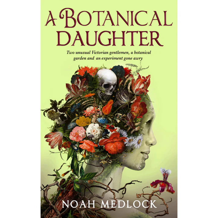 A Botanical Daughter by Noah Medlock