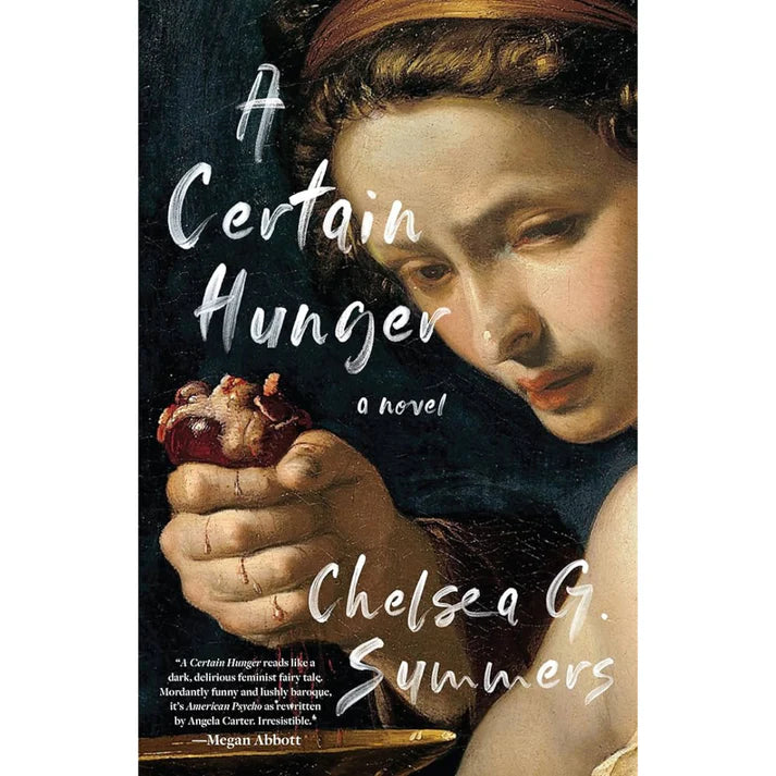 A Certain Hunger by Chelsea G. Summers