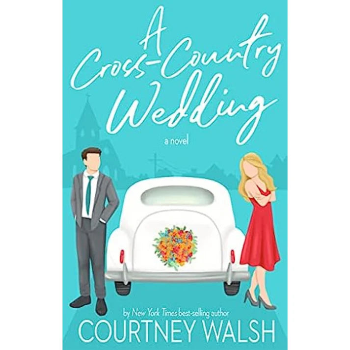 A Cross-Country Wedding by Courtney Walsh