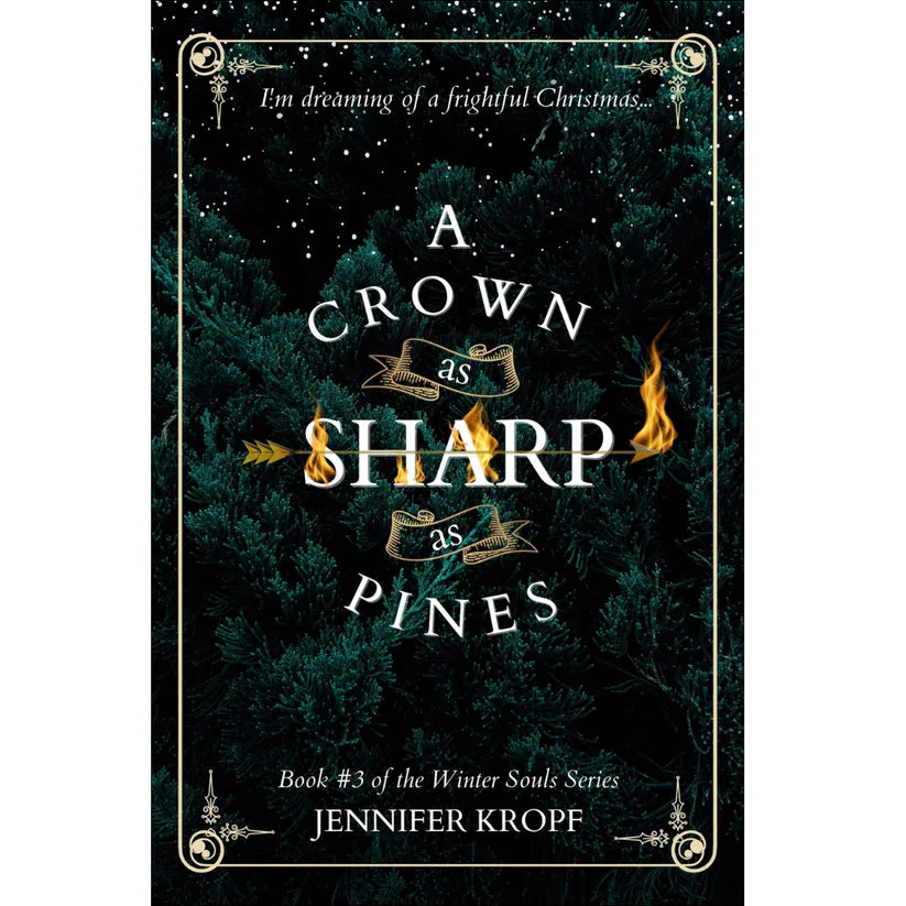 A Crown as Sharp as Pines by Jennifer Kropf