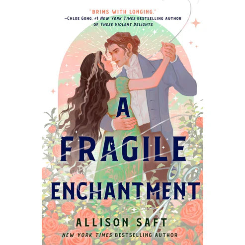 A Fragile Enchantment by Allison Saft