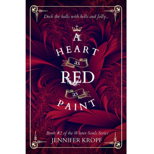 A Heart as Red as Paint by Jennifer Kropf