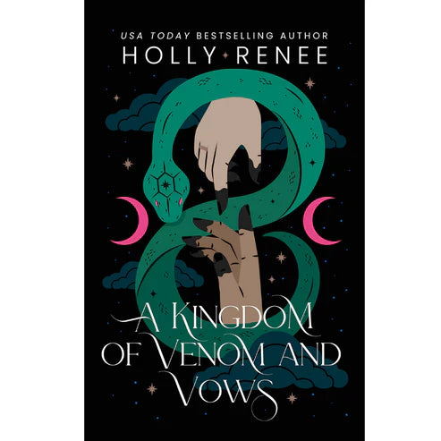 A Kingdom of Venom and Vows by Holly Renee