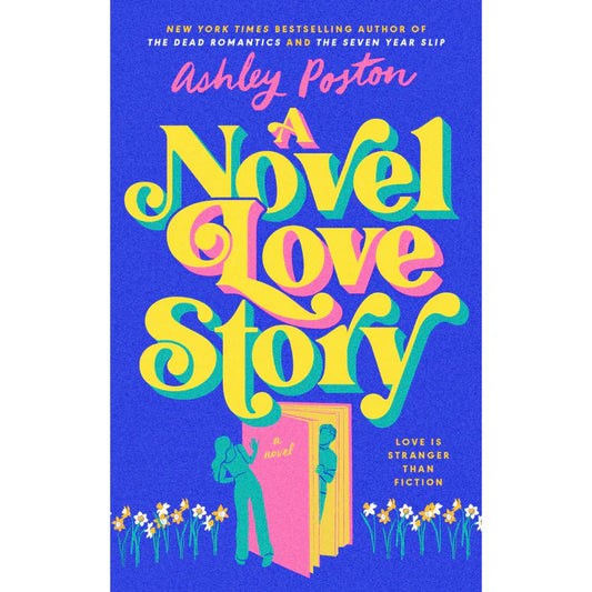 A Novel Love Story by Ashley Poston