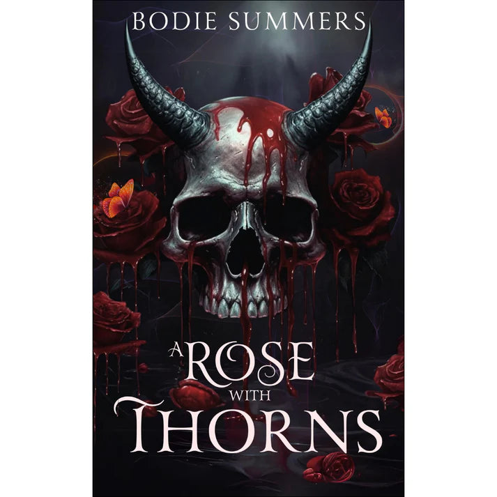 A Rose with Thorns by Bodie Summers