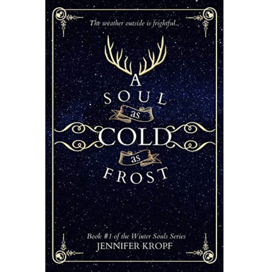 A Soul as Cold as Frost by Jennifer Kropf