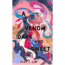 A Venom Dark and Sweet By Judy I. Lin