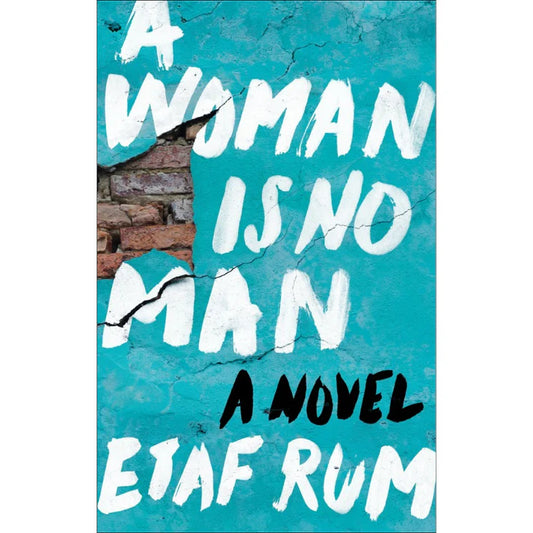 A Woman Is No Man by Etaf Rum