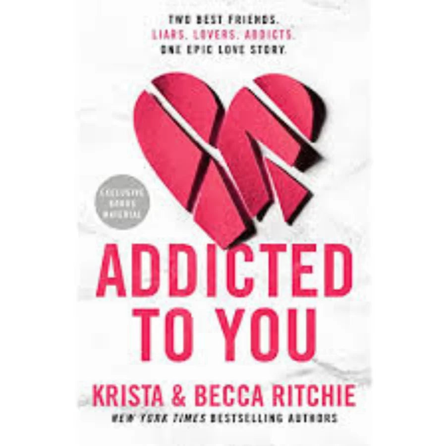 Addicted to You By Krista & Becca Ritchie