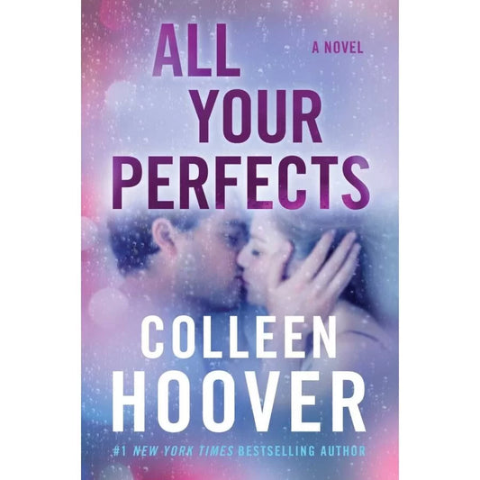 All Your Perfects by Colleen Hoover