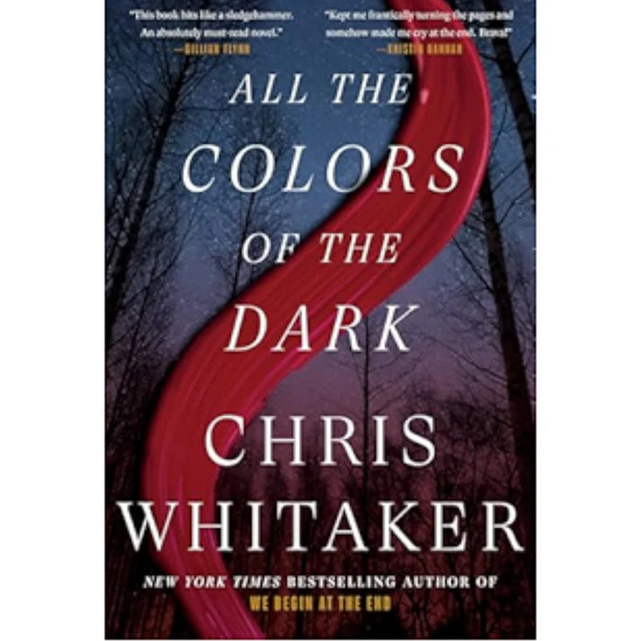 All the Colors of the Dark by Chris Whitaker