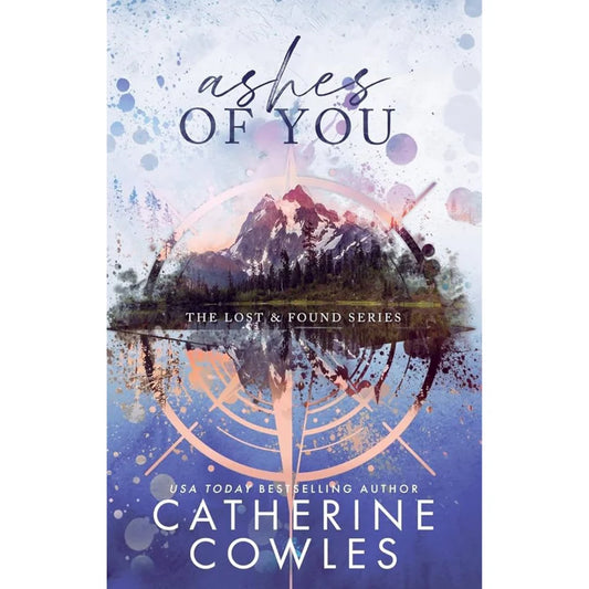 Ashes of You by Catherine Cowles