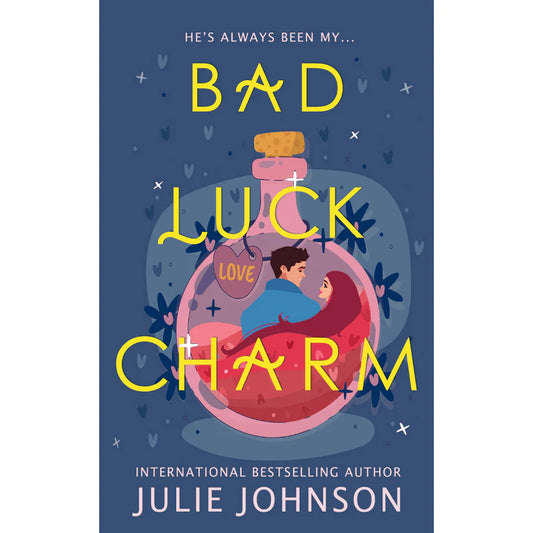 Bad Luck Charm by Julie Johnson