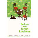 Before We Forget Kindness by Toshikazu Kawaguchi