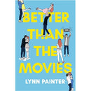 Better Than the Movies By Lynn Painter