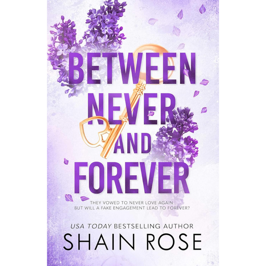 Between Never and Forever By Shain Rose