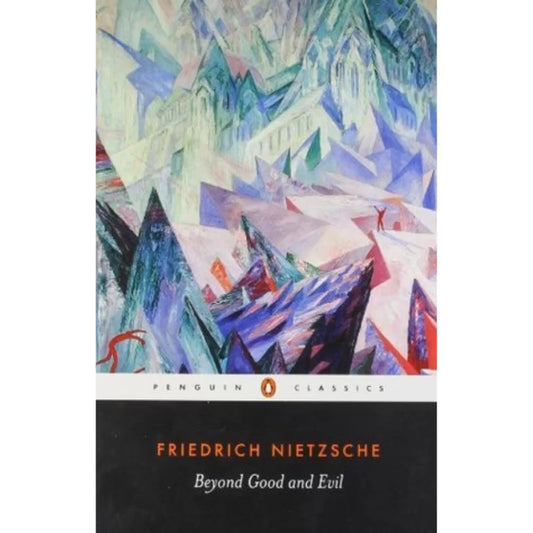 Beyond Good and Evil by Friedrich Nietzsche