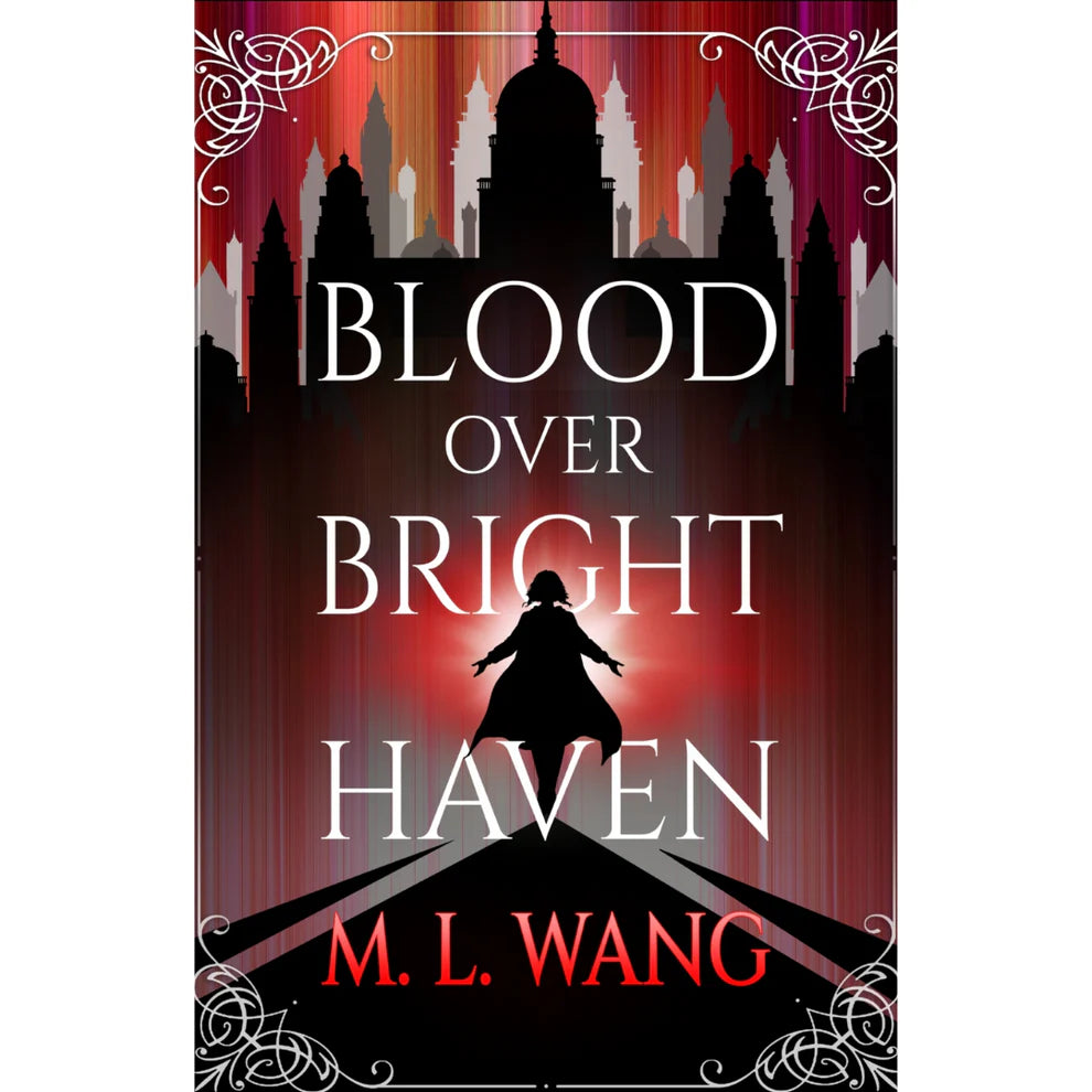 Blood Over Bright Haven by M.L. Wang