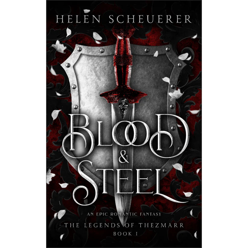 Blood & Steel by Helen Scheuerer